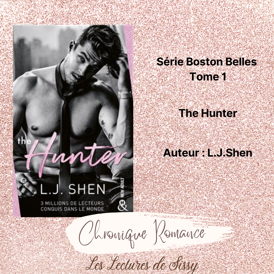 Chronique Romance : Série Boston Belles Tome 1 Hunter de L.J. Shen