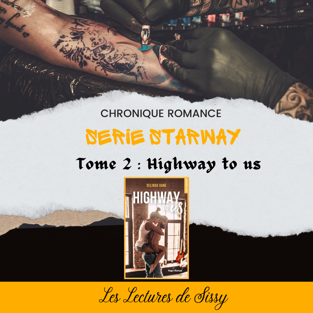 Chronique Romance : Série Starway Tome 2 Highway to Us de Delinda Dane