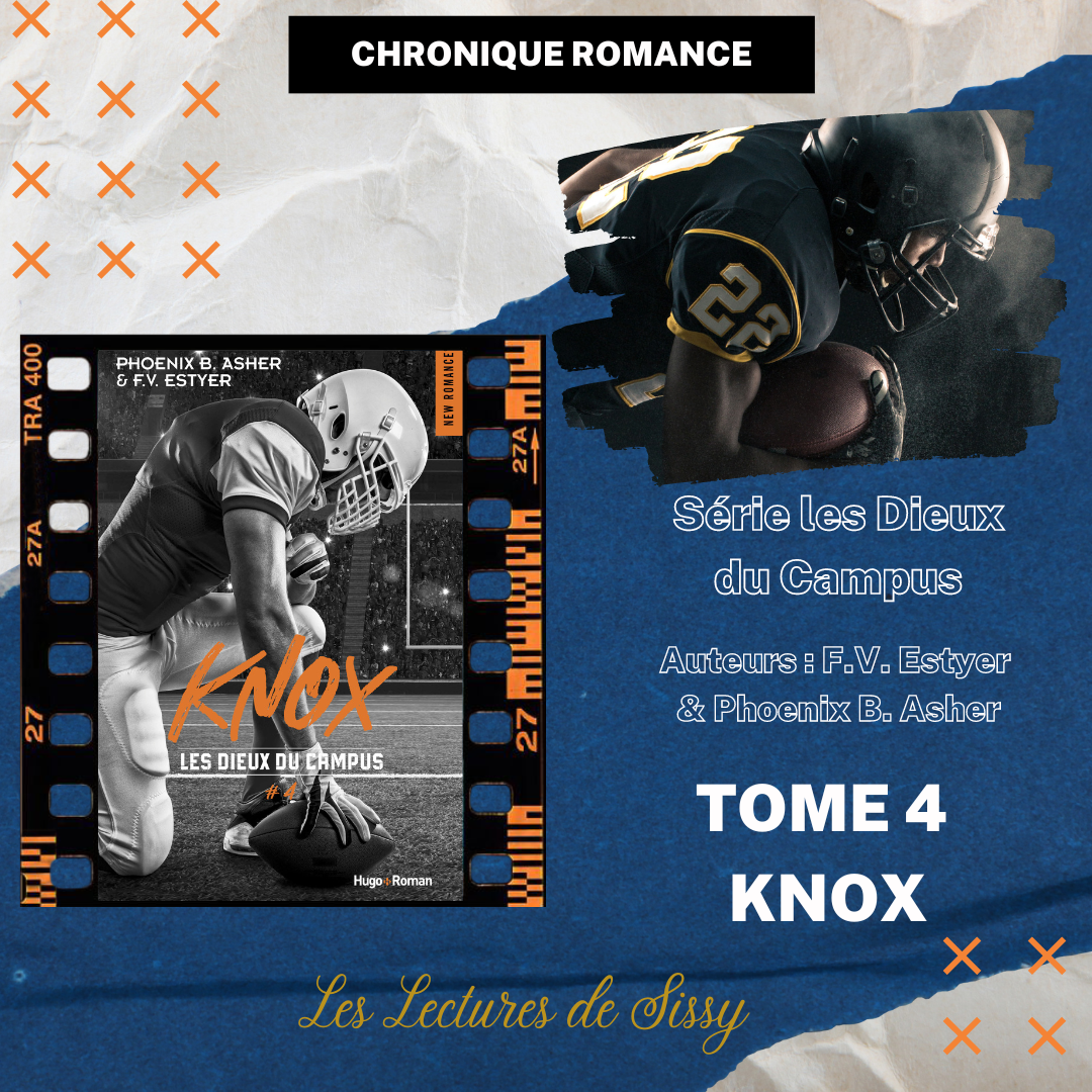 Chronique Romance : Série les Dieux du Campus Tome 4 Knox de F.V. Estyer & Phoenix B. Asher